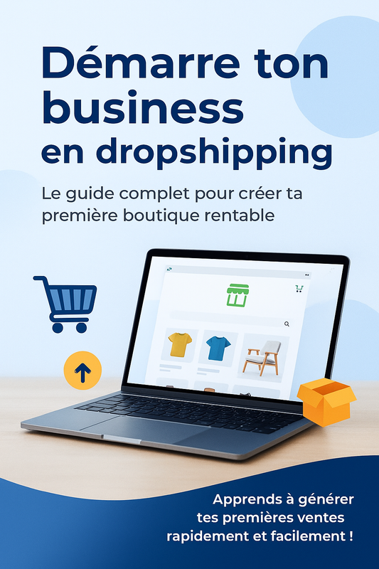 Guide Dropshipping Shopify - Crée ta Boutique Rentable pour Débutants